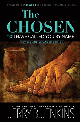 Book cover of The Chosen: I Have Called You by Name shows a hand placed upon another, both resting on a table with clay cup in background